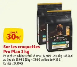 Maxi Zoo Pro Plan 2ème à -30% sur les croquettes Pro Plan 3 kg offre