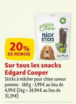 Maxi Zoo Edgard Cooper 20% de remise sur tous les snacks edgard cooper offre