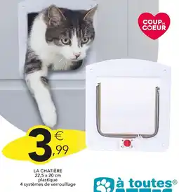 Stokomani PATTES À TOUTES La chatière offre