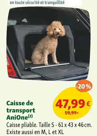 Maxi Zoo AniOne Caisse de transport offre