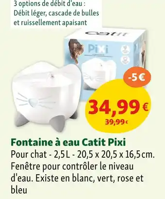 Maxi Zoo CATIT Fontaine à eau catit pixi offre