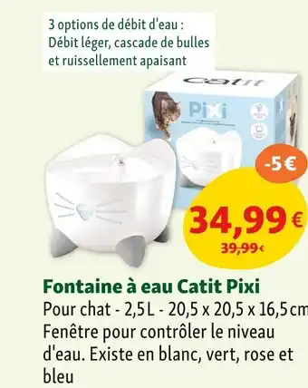 Maxi Zoo Fontaine à eau Catit Pixi offre