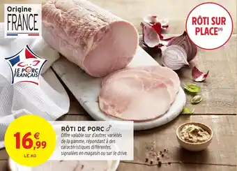 Intermarché Rôti de porc offre