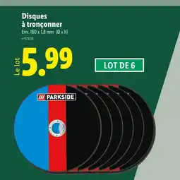 Lidl PARKSIDE Disques à tronçonner offre