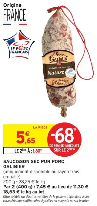 Intermarché Saucisson sec pur porc galibier offre