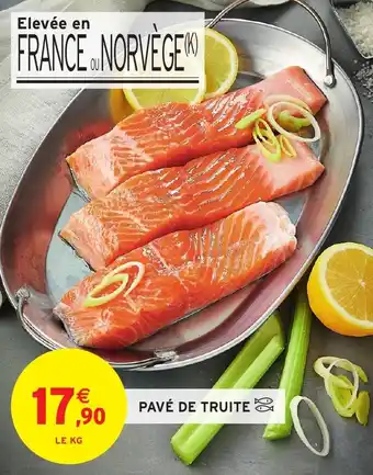 Intermarché Pavé de truite offre