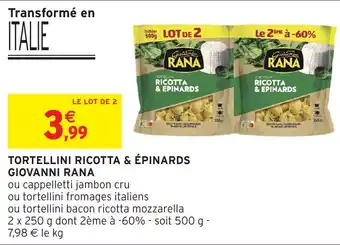 Intermarché Tortellini ricotta & épinards giovanni rana offre