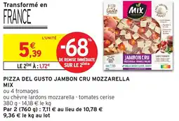 Intermarché Pizza del gusto jambon cru mozzarella mix offre