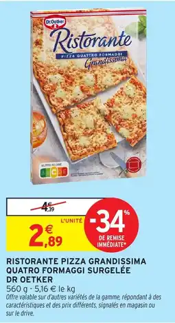 Intermarché Ristorante pizza grandissima quatro formaggi surgelée dr oetker offre