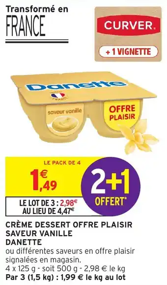 Intermarché Crème dessert offre plaisir saveur vanille danette offre