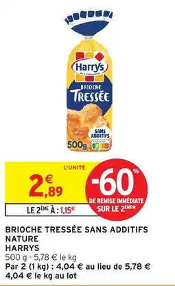 Intermarché Brioche tressée sans additifs nature harrys offre