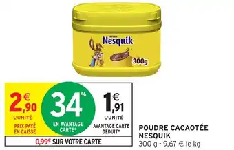 Intermarché Poudre cacaotée nesquik offre