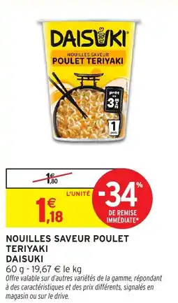 Intermarché Nouilles saveur poulet teriyaki daisuki offre