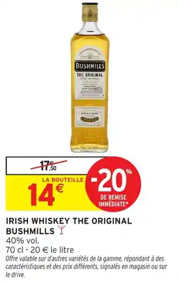 Intermarché Irish whiskey the original bushmills offre