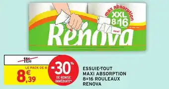 Intermarché Essuie-tout maxi absorption 8=16 rouleaux renova offre