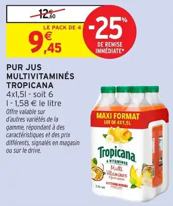 Intermarché Pur jus multivitaminés tropicana offre