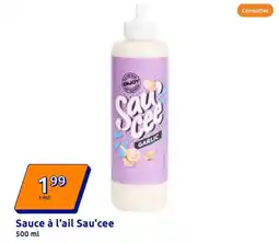 Action Sauce à l'ail Sau'cee offre