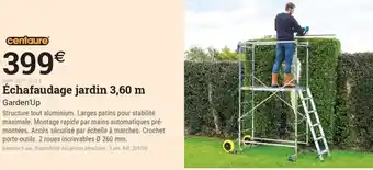 Espace emeraude CENTAURE Échafaudage jardin 3,60 m offre