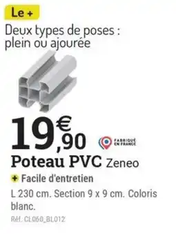 Espace emeraude Poteau PVC Zeneo offre