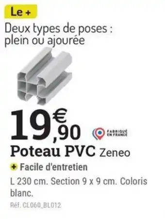 Espace emeraude Poteau PVC Zeneo offre