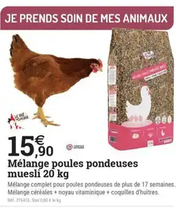 Espace emeraude Mélange poules pondeuses muesli offre