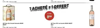 Géant Casino Roche mazet igp pays d’oc cinsault grenache et igp pays d’oc les accords rosé offre
