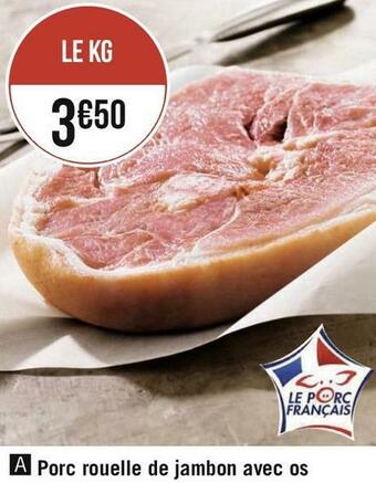 Géant Casino Porc rouelle de jambon avec os offre