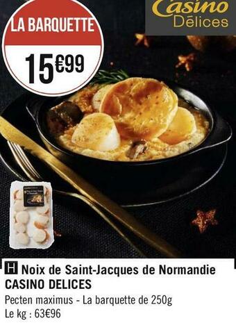 Géant Casino Casino delices noix de saint-jacques de normandie offre