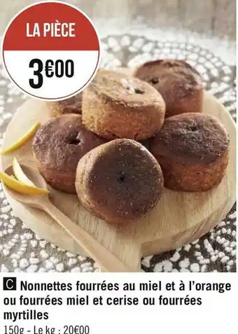 Géant Casino Nonnettes fourrées au miel et à l’orange ou fourrées miel et cerise ou fourrées myrtilles offre