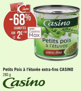 Géant Casino Casino bon plan sur petits pois à l’étuvée extra-fins de la marque casino offre