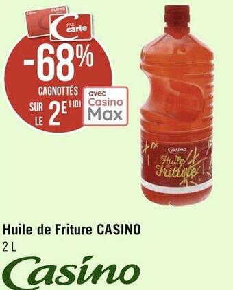 Géant Casino Casino bon plan sur l'huile de friture de la marque casino offre