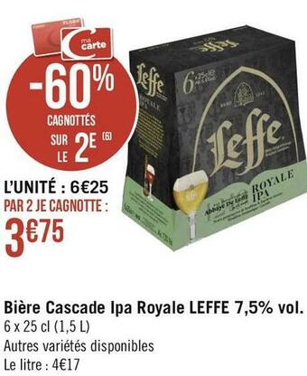 Géant Casino Leffe bière cascade ipa royale 7,5% vol offre