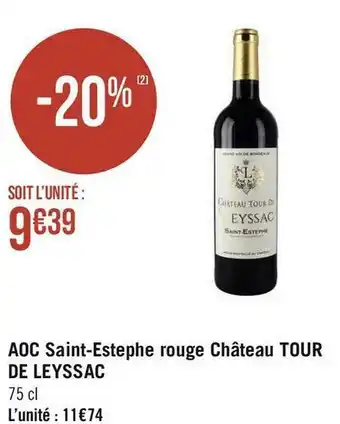 Géant Casino Aoc saint-estephe rouge château tour de leyssac offre