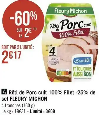 Fleury michon rôti de porc cuit 100% filet -25% de sel