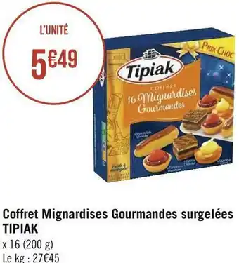 Géant Casino Tipiak coffret mignardises gourmandes surgelées offre