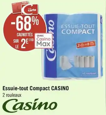 Géant Casino Casino bon plan sur l'essuie-tout compact de la marque casino offre