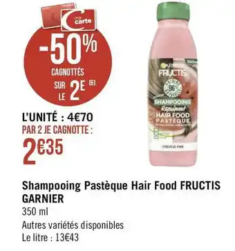 Géant Casino Garnier shampooing pastèque hair food fructis offre