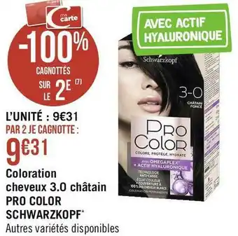 Géant Casino Schwarzkopf coloration cheveux 3.0 châtain pro color* offre
