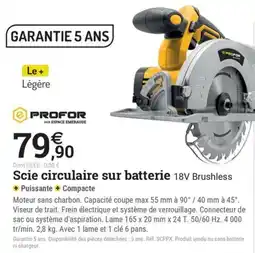 Espace emeraude PROFOR Scie circulaire sur batterie 18V Brushless offre