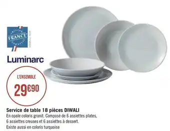 Géant Casino Luminarc service de table 18 pièces diwali offre