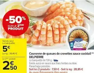 Carrefour Market Delpierre couronne de queues de crevettes sauce cocktail offre
