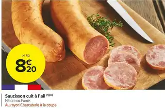 Carrefour Market Saucisson cuit à l’ail offre