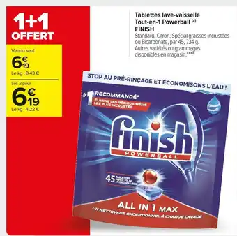 Carrefour Market Finish tablettes lave-vaisselle tout-en-1 powerball offre