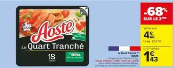 Carrefour Market Aoste le quart tranché offre