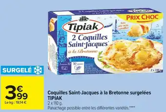 Carrefour Market Tipiak coquilles saint-jacques à la bretonne surgelées offre