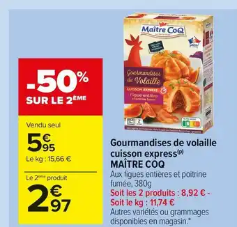 Carrefour Market Maître coq gourmandises de volaille cuisson express offre