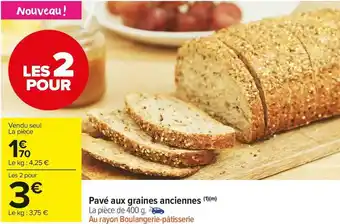 Carrefour Market Pavé aux graines anciennes offre