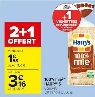 Carrefour Market Harry’s 100% mie offre