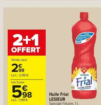 Carrefour Market Lesieur huile frial offre