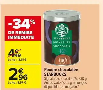 Carrefour Market Starbucks poudre chocolatée offre